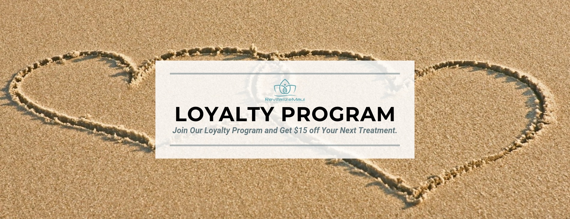 Join our RevitalizeMaui Loyalty Program